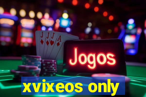 xvixeos only